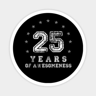 Vintage 25 years of awesomeness Magnet